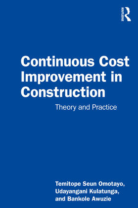 Omotayo / Kulatunga / Awuzie |  Continuous Cost Improvement in Construction | Buch |  Sack Fachmedien