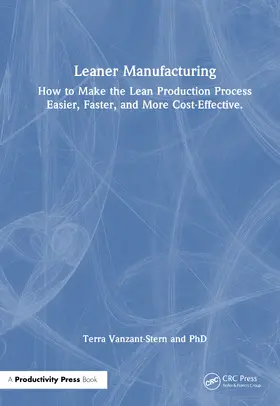 Vanzant-Stern, PhD |  Leaner Manufacturing | Buch |  Sack Fachmedien