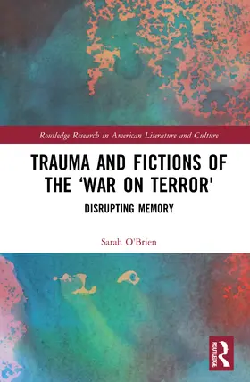 O'Brien |  Trauma and Fictions of the "War on Terror" | Buch |  Sack Fachmedien