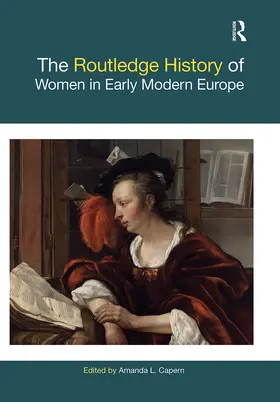 Capern |  The Routledge History of Women in Early Modern Europe | Buch |  Sack Fachmedien