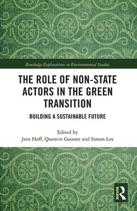 Hoff / Gausset / Lex |  The Role of Non-State Actors in the Green Transition | Buch |  Sack Fachmedien