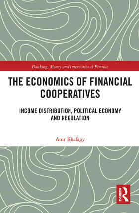 Khafagy |  The Economics of Financial Cooperatives | Buch |  Sack Fachmedien