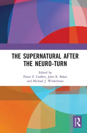 Baker / Craffert / Winkelman |  The Supernatural After the Neuro-Turn | Buch |  Sack Fachmedien