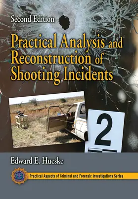 Hueske |  Practical Analysis and Reconstruction of Shooting Incidents | Buch |  Sack Fachmedien