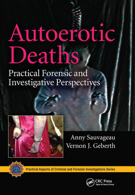 Sauvageau / Geberth |  Autoerotic Deaths | Buch |  Sack Fachmedien