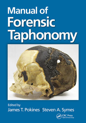 Pokines / Symes |  Manual of Forensic Taphonomy | Buch |  Sack Fachmedien