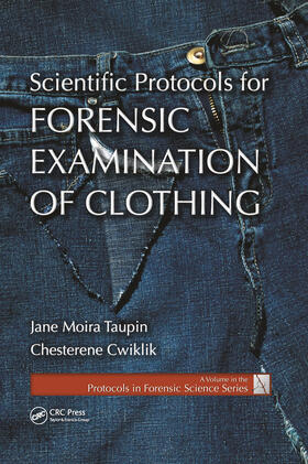 Taupin / Cwiklik |  Scientific Protocols for Forensic Examination of Clothing | Buch |  Sack Fachmedien