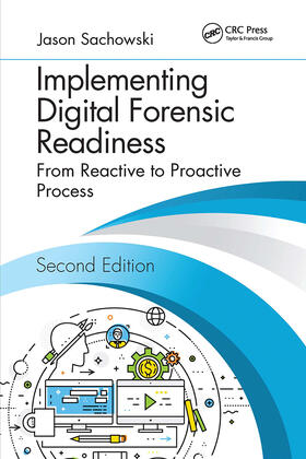 Sachowski |  Implementing Digital Forensic Readiness | Buch |  Sack Fachmedien