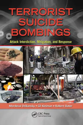 Dzikansky / Kleiman / Slater |  Terrorist Suicide Bombings | Buch |  Sack Fachmedien