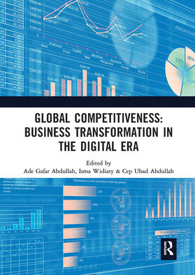 Abdullah / Widiaty |  Global Competitiveness: Business Transformation in the Digital Era | Buch |  Sack Fachmedien