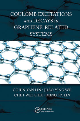 Lin / Wu / Chiu |  Coulomb Excitations and Decays in Graphene-Related Systems | Buch |  Sack Fachmedien