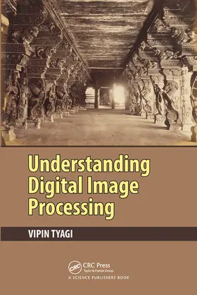 Tyagi |  Understanding Digital Image Processing | Buch |  Sack Fachmedien