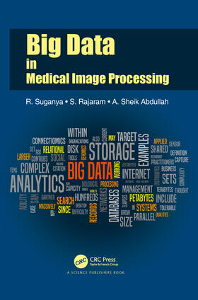 Suganya / Rajaram / Abdullah |  Big Data in Medical Image Processing | Buch |  Sack Fachmedien