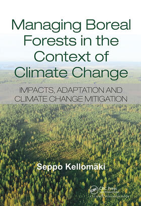 Kellomaki |  Managing Boreal Forests in the Context of Climate Change | Buch |  Sack Fachmedien