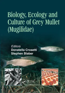 Crosetti / Blaber |  Biology, Ecology and Culture of Grey Mullets (Mugilidae) | Buch |  Sack Fachmedien