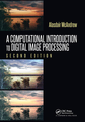 McAndrew |  A Computational Introduction to Digital Image Processing | Buch |  Sack Fachmedien
