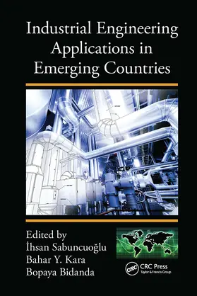 Bidanda / Sabuncuoglu / Kara |  Industrial Engineering Applications in Emerging Countries | Buch |  Sack Fachmedien