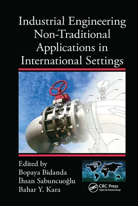 Bidanda / Kara / Sabuncuoglu |  Industrial Engineering Non-Traditional Applications in International Settings | Buch |  Sack Fachmedien