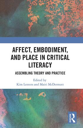Lenters / McDermott |  Affect, Embodiment, and Place in Critical Literacy | Buch |  Sack Fachmedien