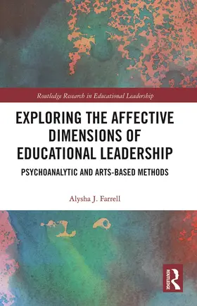 Farrell |  Exploring the Affective Dimensions of Educational Leadership | Buch |  Sack Fachmedien