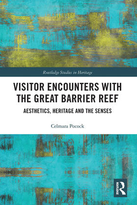 Pocock |  Visitor Encounters with the Great Barrier Reef | Buch |  Sack Fachmedien