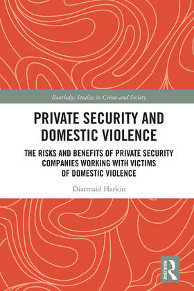 Harkin | Private Security and Domestic Violence | Buch | 978-0-367-78471-3 | sack.de