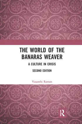 Raman |  The World of the Banaras Weaver | Buch |  Sack Fachmedien