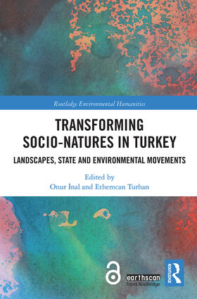 Inal / Turhan |  Transforming Socio-Natures in Turkey | Buch |  Sack Fachmedien