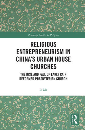 Ma |  Religious Entrepreneurism in China's Urban House Churches | Buch |  Sack Fachmedien