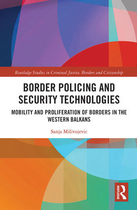 Milivojevic | Border Policing and Security Technologies | Buch | 978-0-367-78661-8 | sack.de