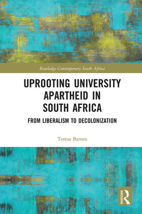 Barnes |  Uprooting University Apartheid in South Africa | Buch |  Sack Fachmedien