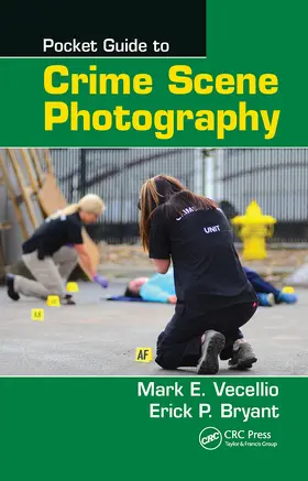 Vecellio / Bryant |  Pocket Guide to Crime Scene Photography | Buch |  Sack Fachmedien