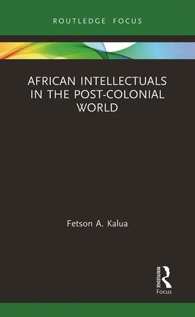 Kalua |  African Intellectuals in the Post-colonial World | Buch |  Sack Fachmedien