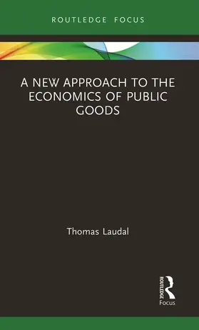 Laudal |  A New Approach to the Economics of Public Goods | Buch |  Sack Fachmedien