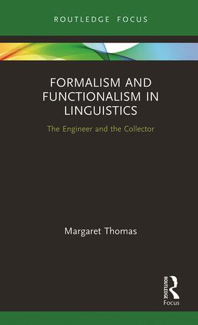 Thomas |  Formalism and Functionalism in Linguistics | Buch |  Sack Fachmedien