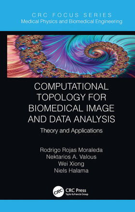 Moraleda / Valous / Xiong |  Computational Topology for Biomedical Image and Data Analysis | Buch |  Sack Fachmedien