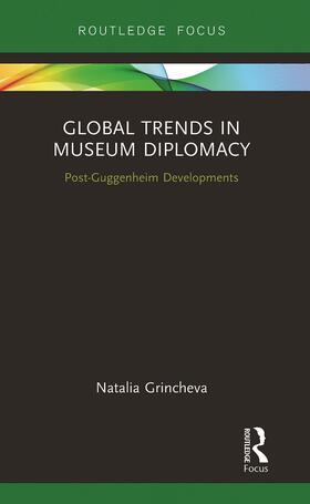 Grincheva |  Global Trends in Museum Diplomacy | Buch |  Sack Fachmedien