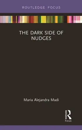 Madi |  The Dark Side of Nudges | Buch |  Sack Fachmedien