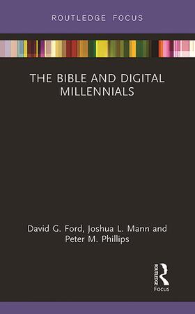 Ford / Mann / Phillips |  The Bible and Digital Millennials | Buch |  Sack Fachmedien