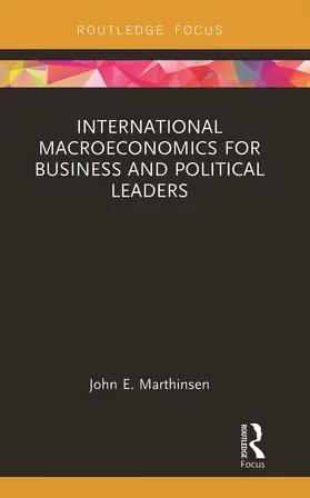 Marthinsen |  International Macroeconomics for Business and Political Leaders | Buch |  Sack Fachmedien