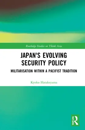 Hatakeyama |  Japan's Evolving Security Policy | Buch |  Sack Fachmedien