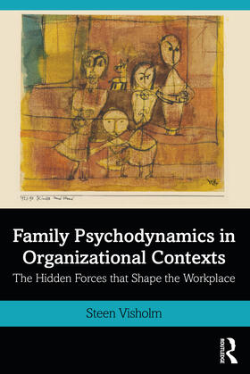 Visholm |  Family Psychodynamics in Organizational Contexts | Buch |  Sack Fachmedien