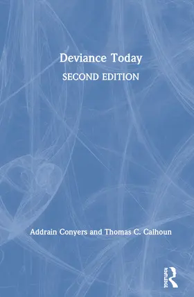 Conyers / Calhoun |  Deviance Today | Buch |  Sack Fachmedien