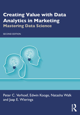 Verhoef / Kooge / Walk |  Creating Value with Data Analytics in Marketing | Buch |  Sack Fachmedien