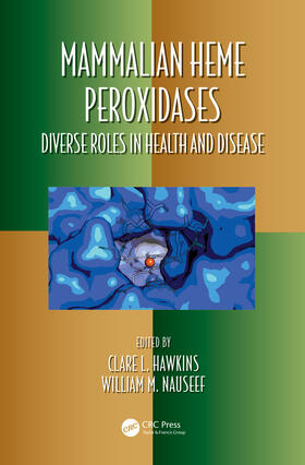 Hawkins / Nauseef |  Mammalian Heme Peroxidases | Buch |  Sack Fachmedien