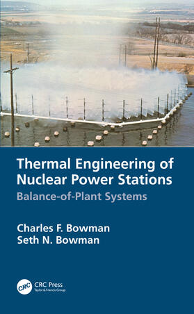 Bowman |  Thermal Engineering of Nuclear Power Stations | Buch |  Sack Fachmedien