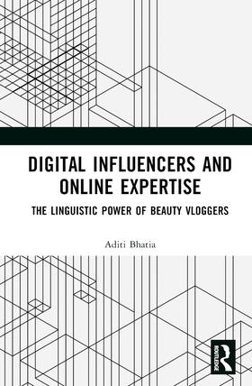 Bhatia |  Digital Influencers and Online Expertise | Buch |  Sack Fachmedien