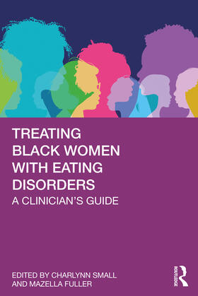 Small / Fuller |  Treating Black Women with Eating Disorders | Buch |  Sack Fachmedien