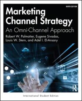 El-Ansary / Palmatier / Sivadas |  Marketing Channel Strategy | Buch |  Sack Fachmedien
