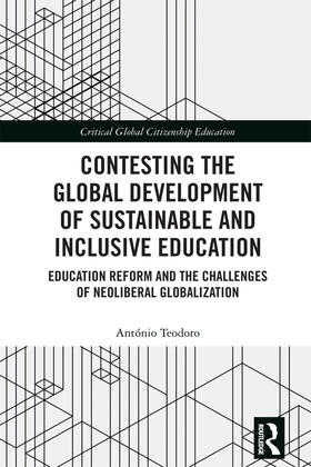 Teodoro |  Contesting the Global Development of Sustainable and Inclusive Education | Buch |  Sack Fachmedien